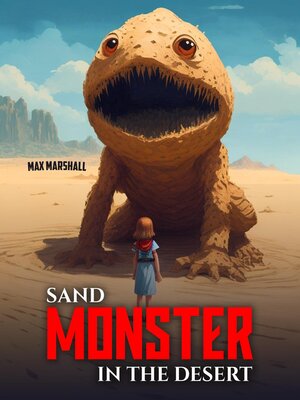 cover image of Sand Monster in the Desert